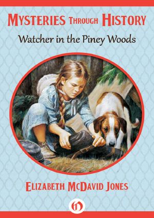 [American Girl History Mysteries 09] • Watcher in the Piney Woods